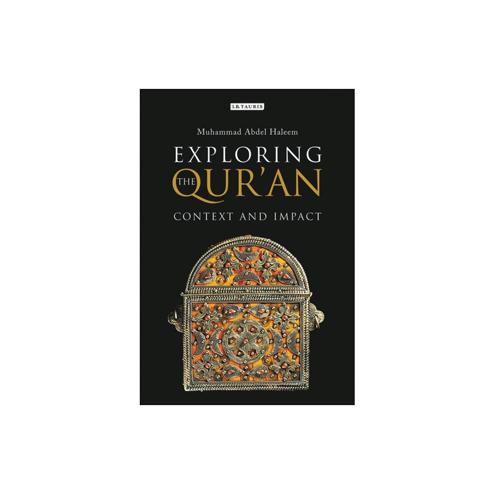 Bloomsbury Publishing PLC Exploring the Qur'an (inbunden, eng)