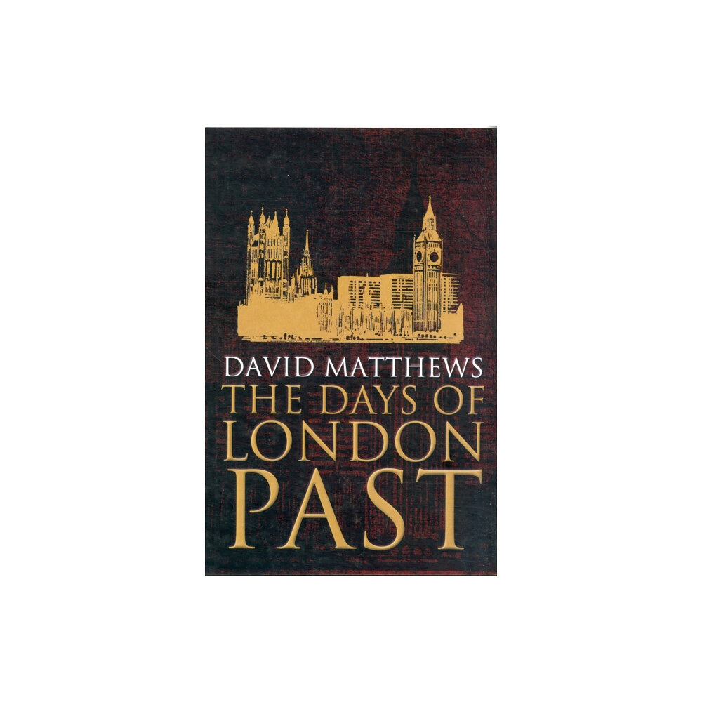 DB Publishing The Days of London Past (häftad, eng)