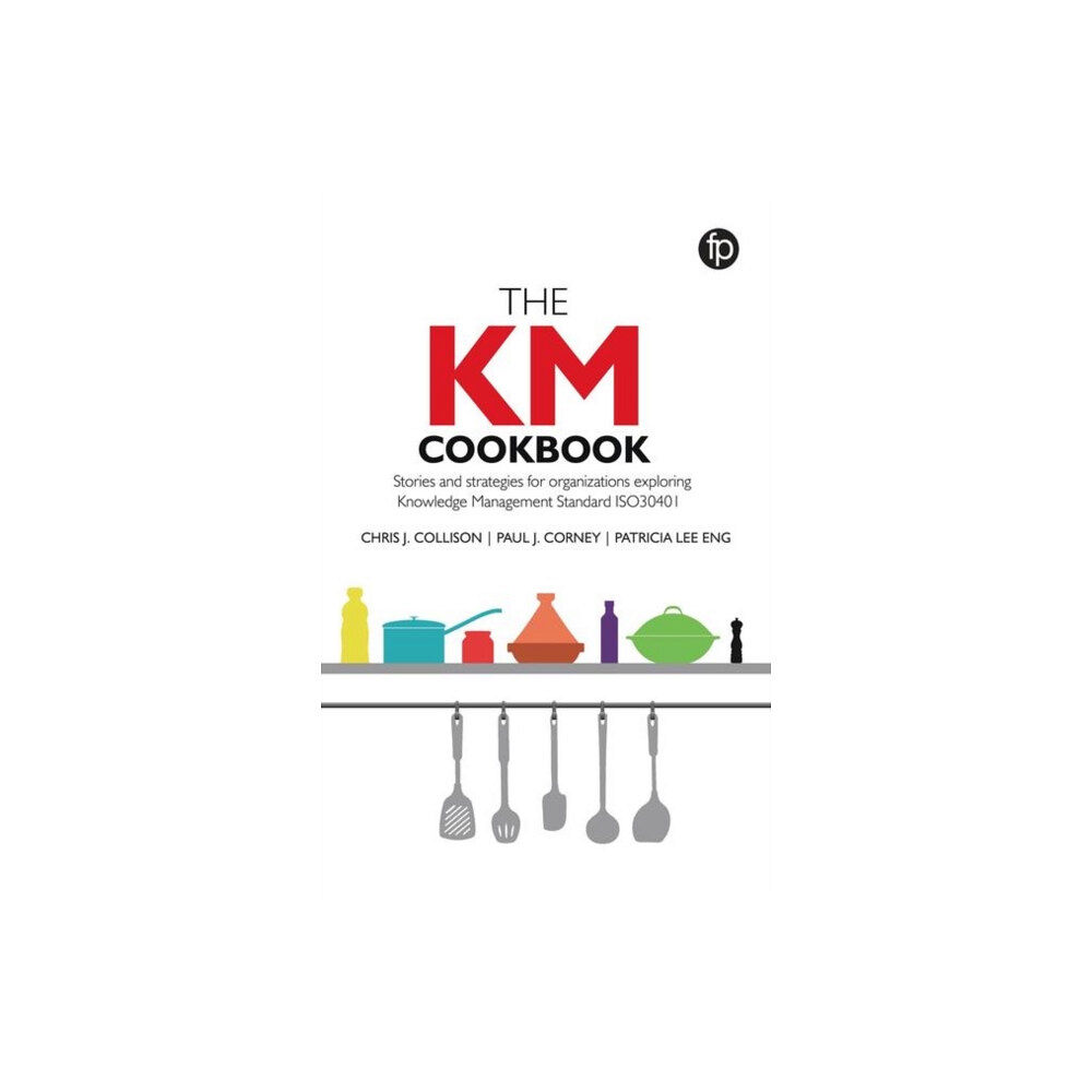 Facet Publishing The KM Cookbook (häftad, eng)