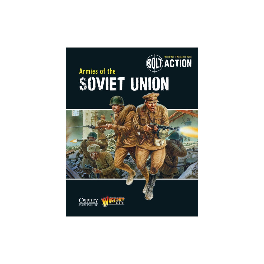 Bloomsbury Publishing PLC Bolt Action: Armies of the Soviet Union (häftad, eng)