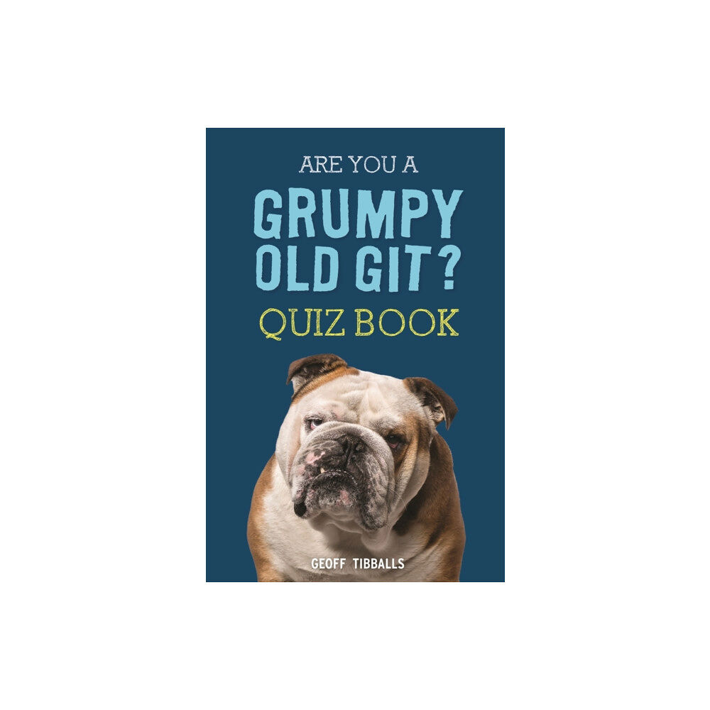 Michael O'Mara Books Ltd Are You a Grumpy Old Git? Quiz Book (inbunden, eng)