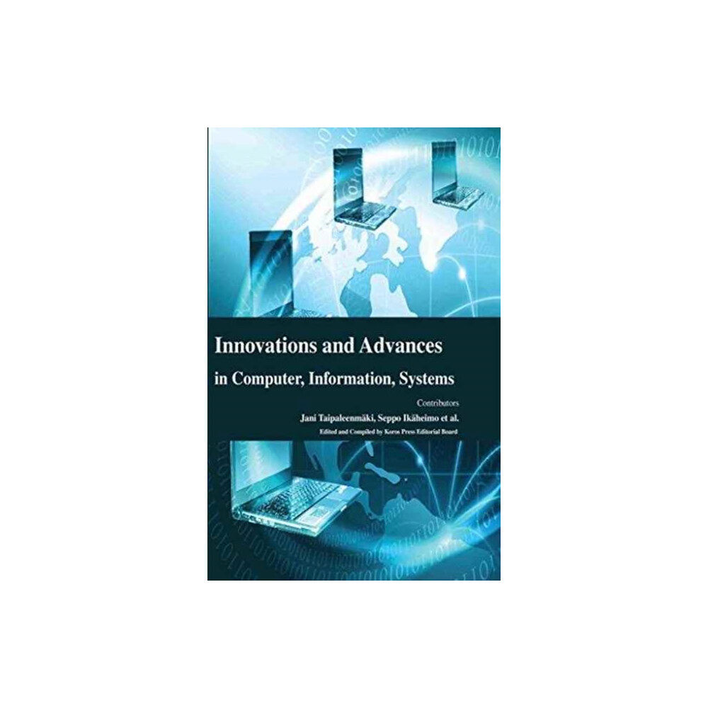 Koros Press Limited Innovations and Advances in Computer, Information, Systems (inbunden, eng)