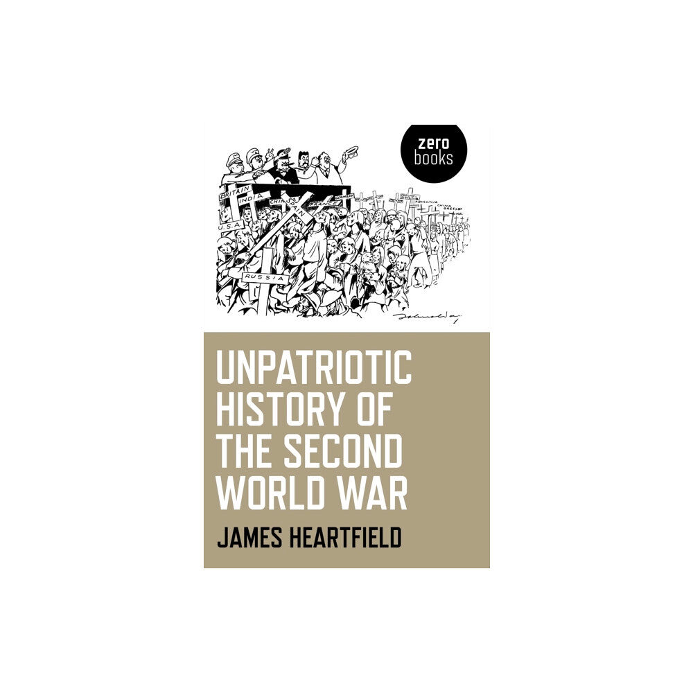 Collective Ink Unpatriotic History of the Second World War (häftad, eng)