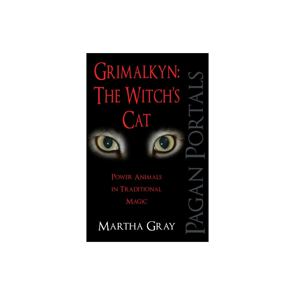 Collective Ink Pagan Portals – Grimalkyn: The Witch`s Cat – Power Animals in Traditional Magic (häftad, eng)