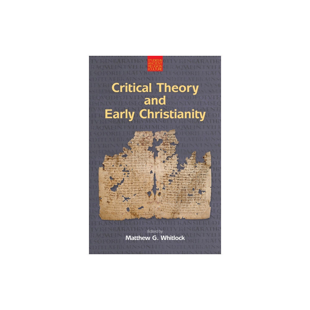 Equinox Publishing Ltd Critical Theory and Early Christianity (häftad, eng)