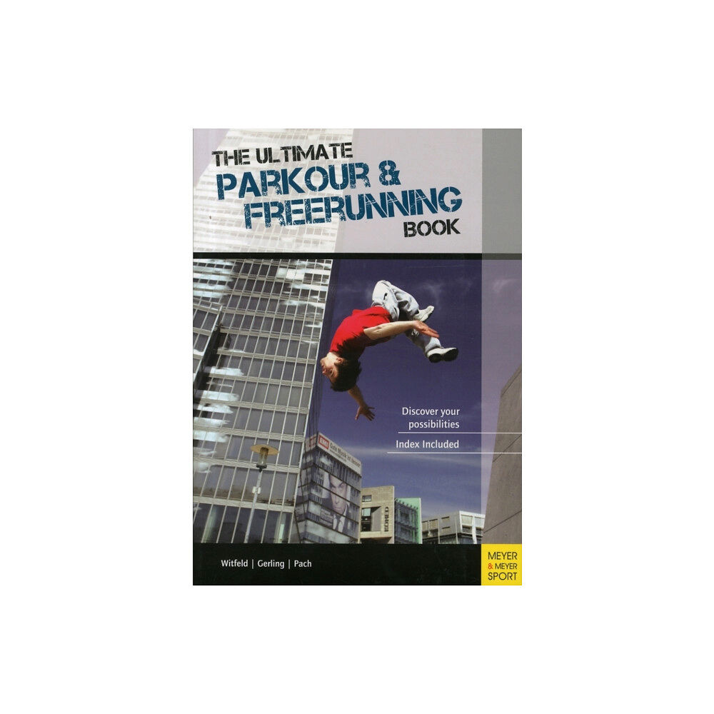 Meyer & Meyer Sport (UK) Ltd Ultimate Parkour & Freerunning Book (häftad, eng)