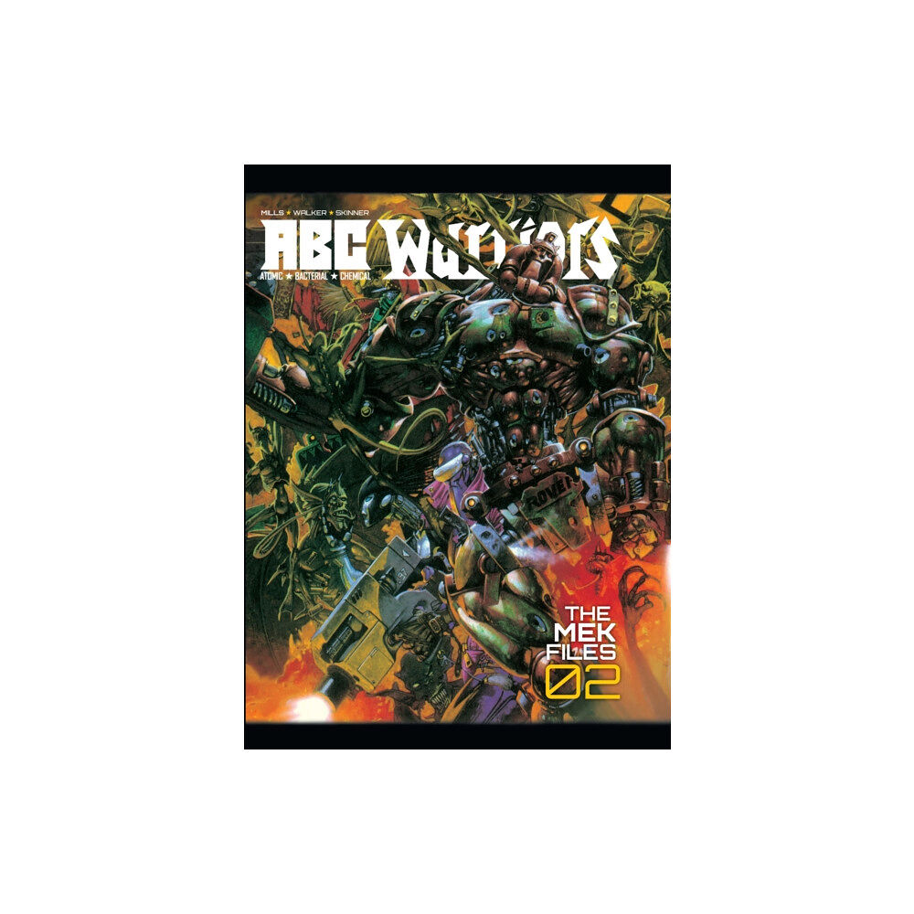 Rebellion Publishing Ltd. ABC Warriors: The Mek Files 02 (inbunden, eng)