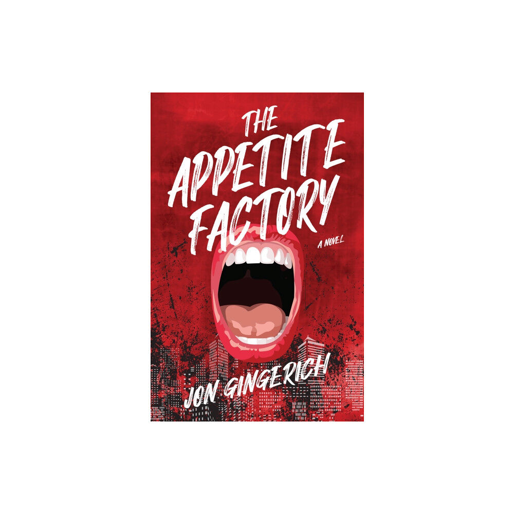 Turner Publishing Company The Appetite Factory (häftad, eng)