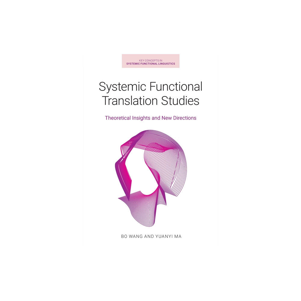 Equinox Publishing Ltd Systemic Functional Translation Studies (häftad, eng)