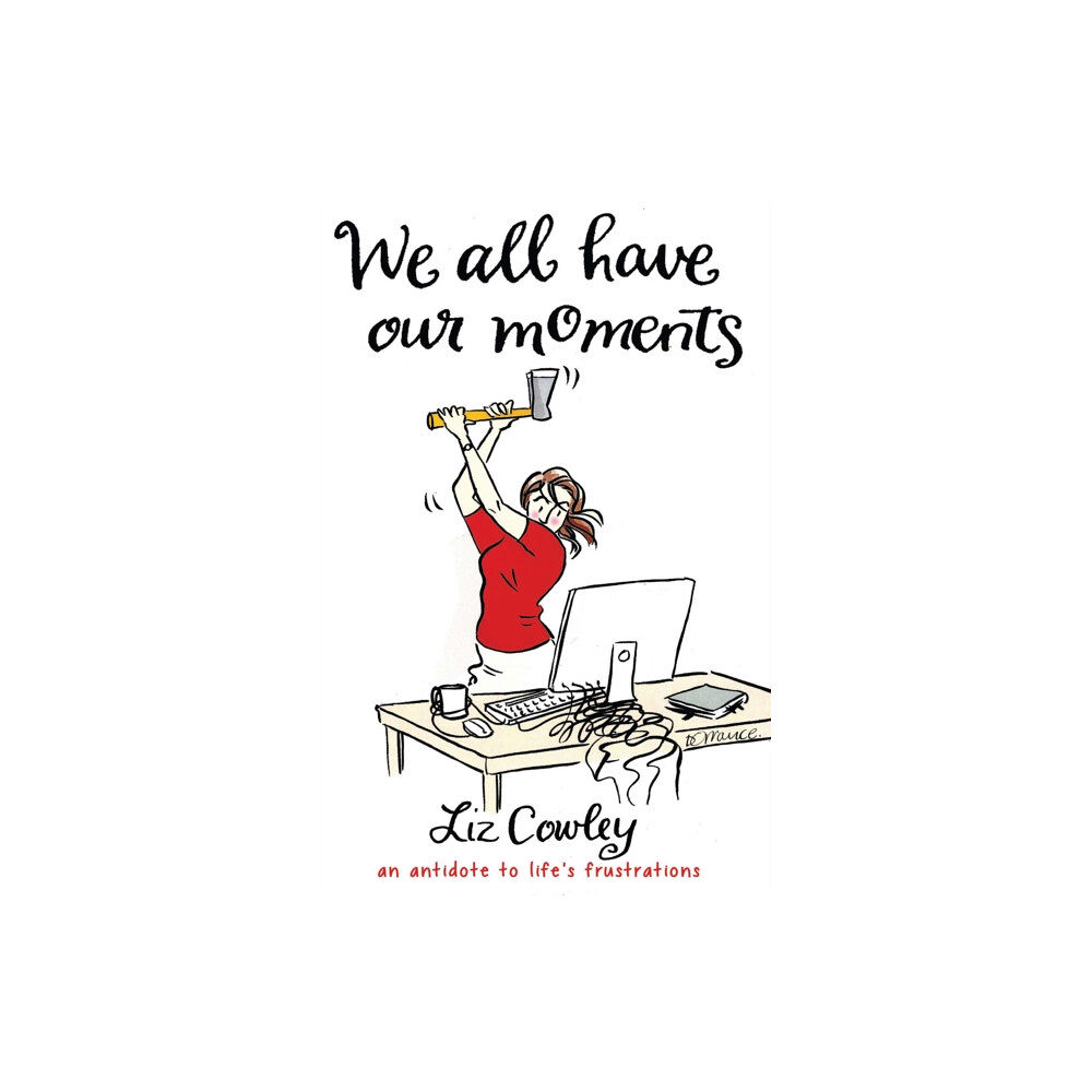 Gibson Square Books Ltd We All Have Our Moments (inbunden, eng)