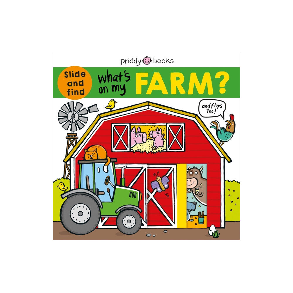 Priddy Books What's On My Farm? (bok, board book, eng)