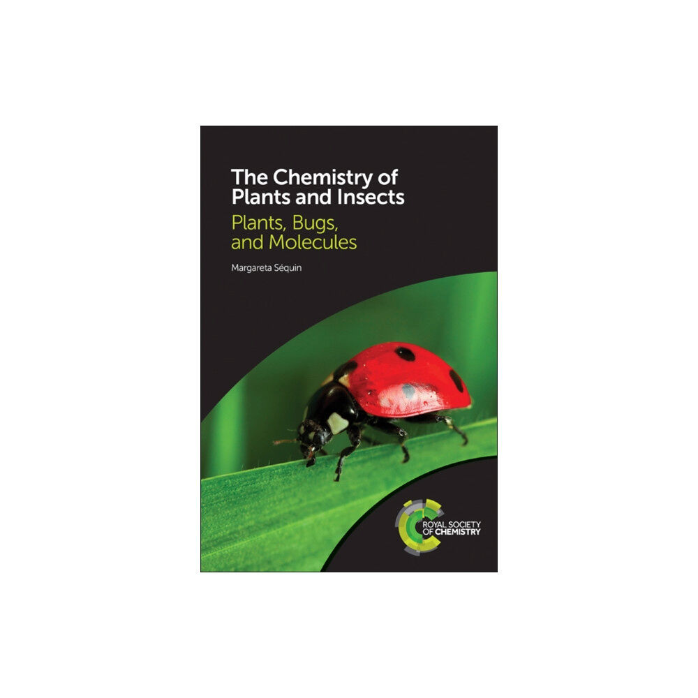 Royal Society of Chemistry Chemistry of Plants and Insects (häftad, eng)