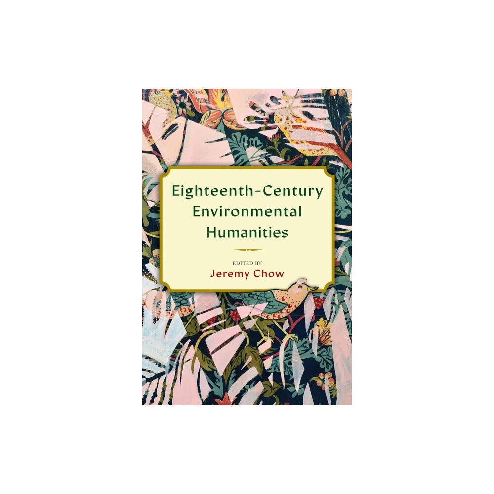 Bucknell University Press,U.S. Eighteenth-Century Environmental Humanities (häftad, eng)