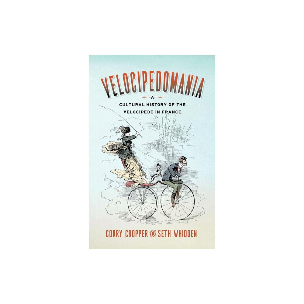 Bucknell University Press,U.S. Velocipedomania (häftad, eng)