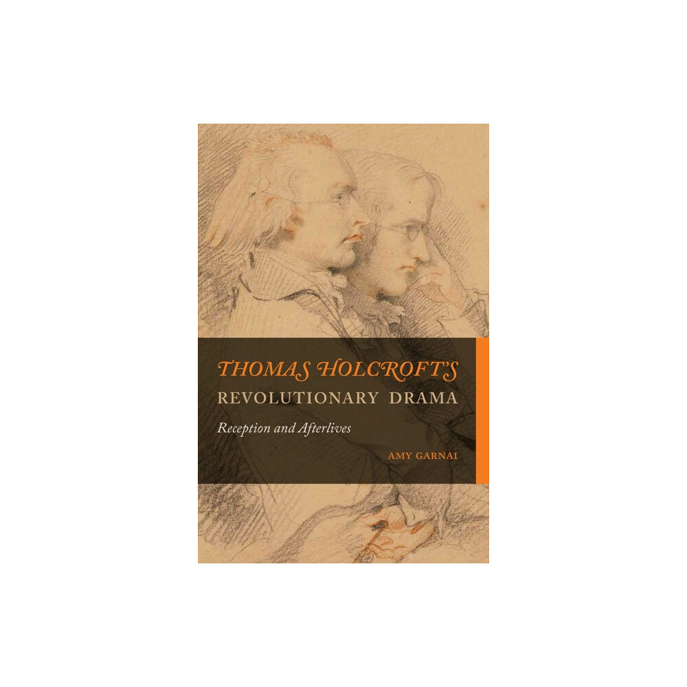 Bucknell University Press,U.S. Thomas Holcroft’s Revolutionary Drama (häftad, eng)