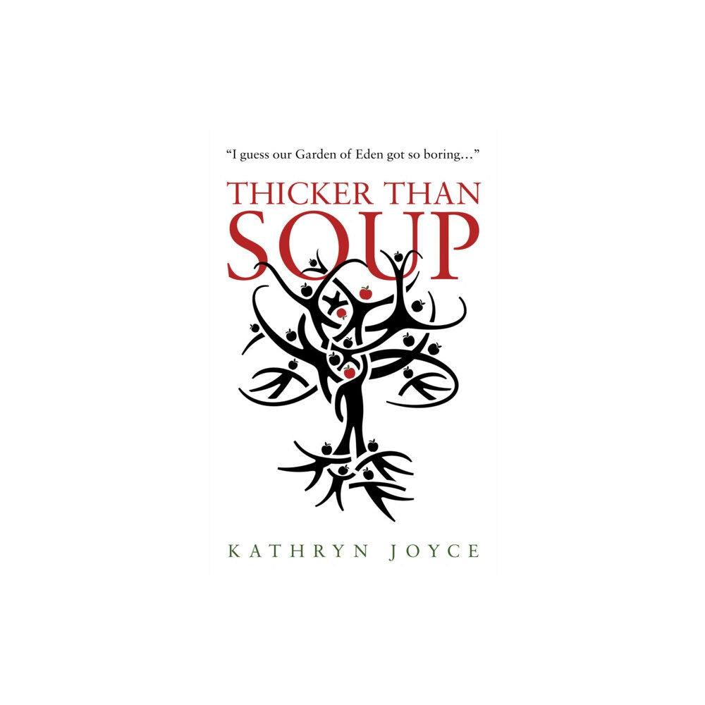 Troubador Publishing Thicker Than Soup (häftad, eng)