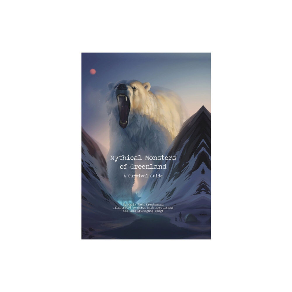 Inhabit Media Inc Mythical Monsters of Greenland (inbunden, eng)