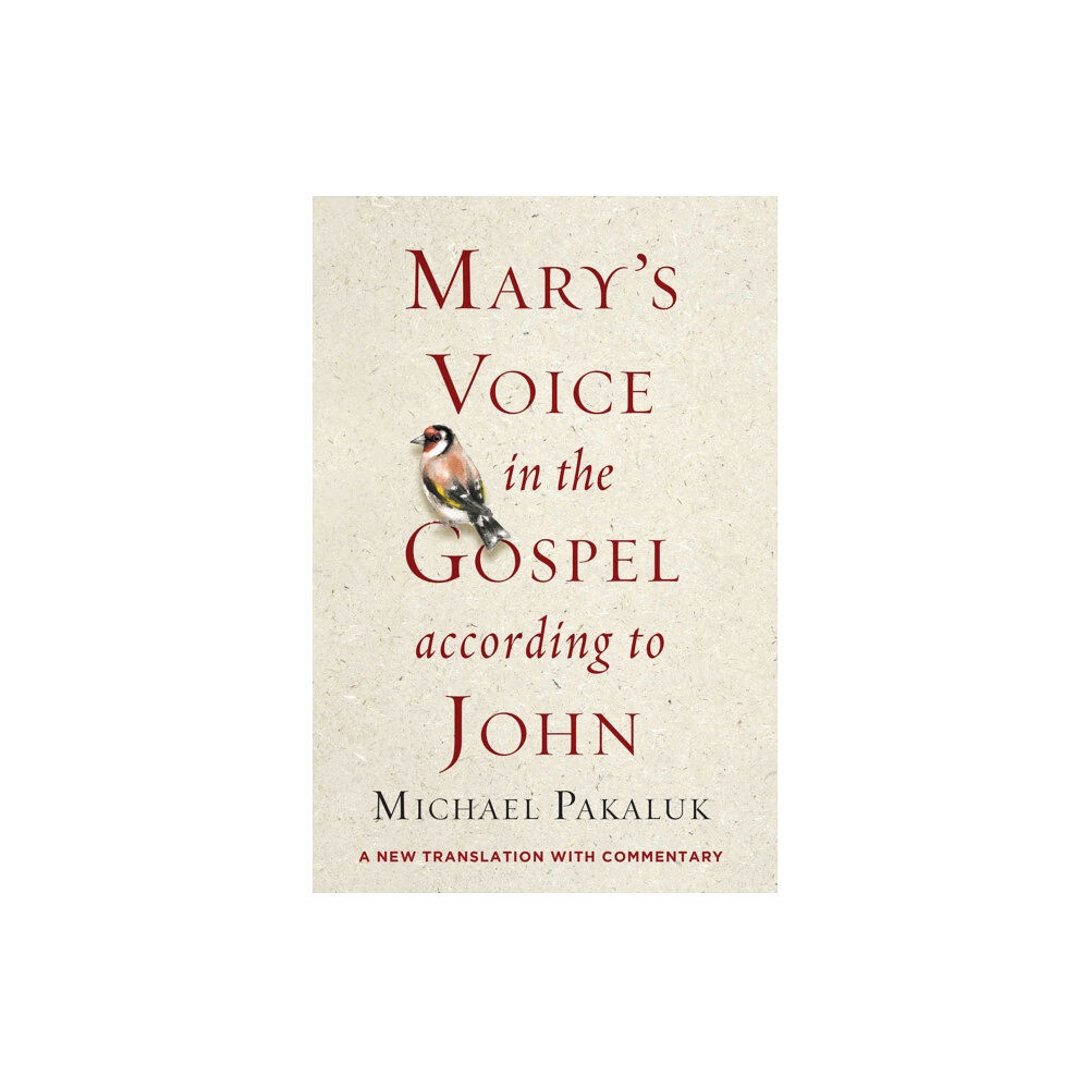 Regnery publishing inc Mary's Voice in the Gospel According to John (häftad, eng)