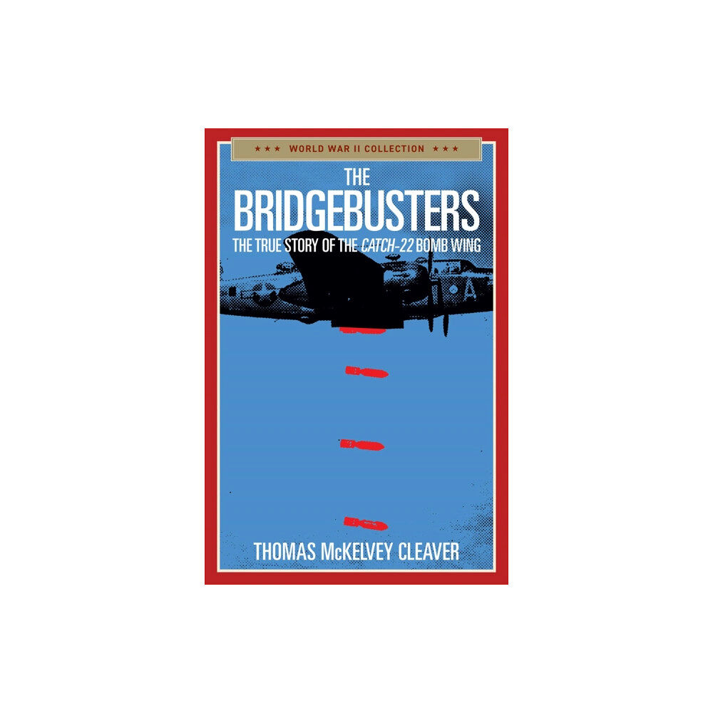 Regnery publishing inc The Bridgebusters (häftad, eng)