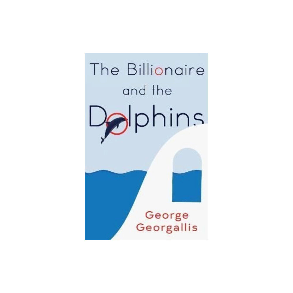 Pegasus Elliot Mackenzie Publishers Billionaire and the Dolphins (häftad, eng)