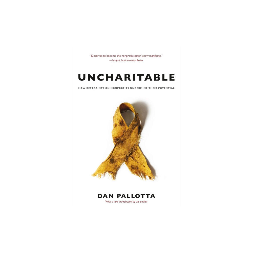 Brandeis University Press Uncharitable – How Restraints on Nonprofits Undermine Their Potential (häftad, eng)