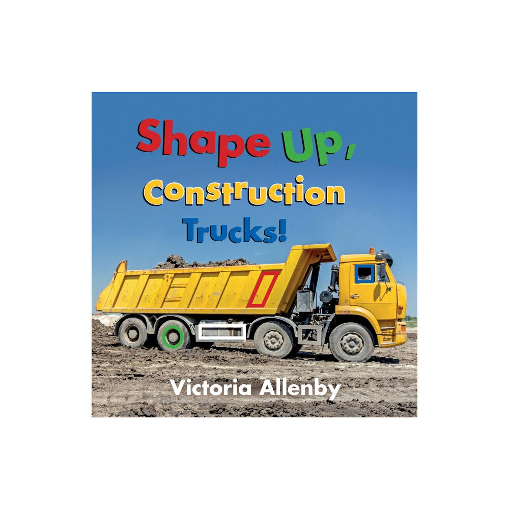 Pajama Press Shape Up, Construction Trucks! (bok, board book, eng)