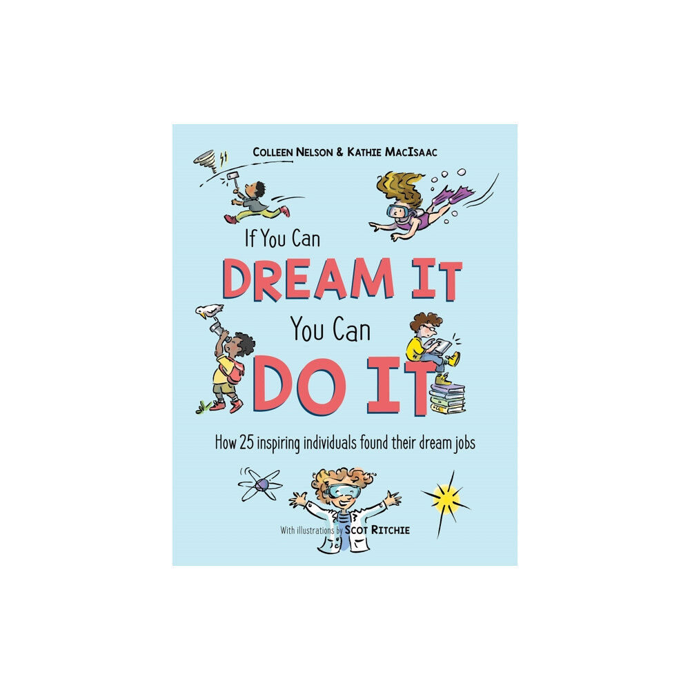 Pajama Press If You Can Dream It, You Can Do It (inbunden, eng)