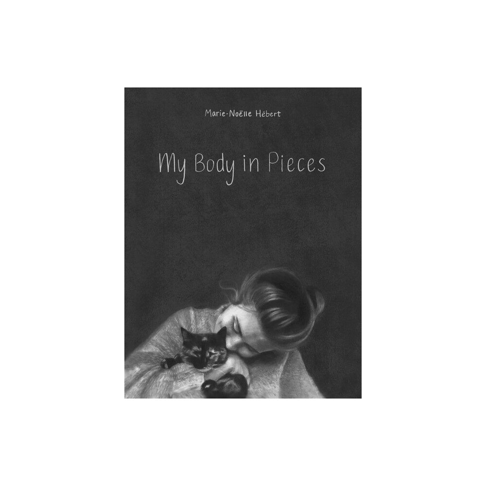 Groundwood Books Ltd ,Canada My Body in Pieces (inbunden, eng)