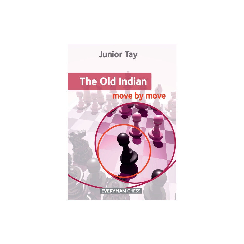 Everyman Chess The Old Indian: Move by Move (häftad, eng)