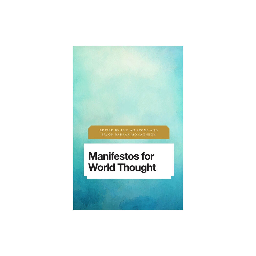 Rowman & Littlefield International Manifestos for World Thought (häftad, eng)