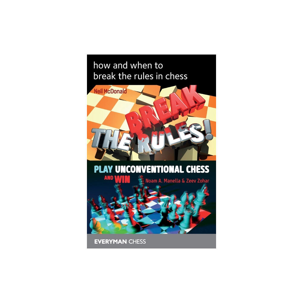 Everyman Chess How and when to break the rules in chess (häftad, eng)