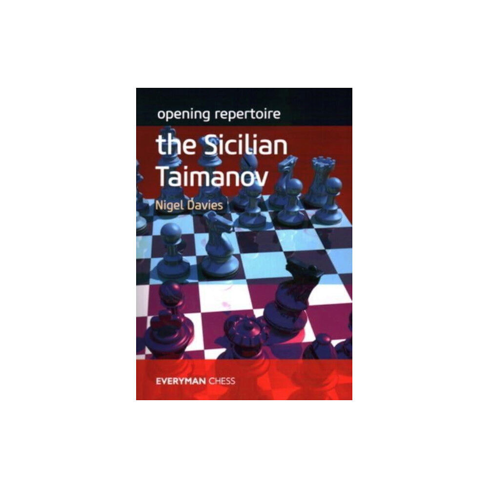 Everyman Chess Opening Repertoire: The Sicilian Taimanov (häftad, eng)