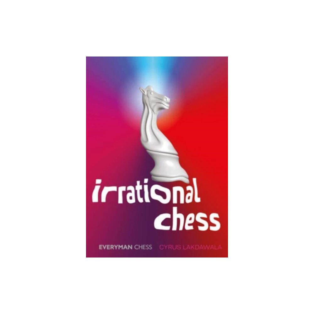 Everyman Chess Irrational Chess (häftad, eng)