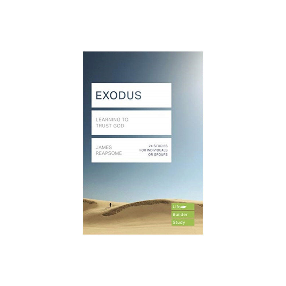 Inter-Varsity Press Exodus (Lifebuilder Study Guides): Learning to Trust God (häftad, eng)