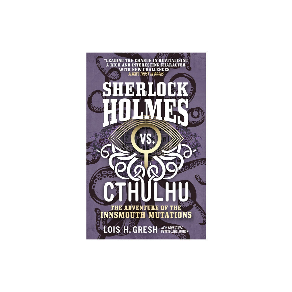 Titan Books Ltd Sherlock Holmes vs. Cthulhu: The Adventure of the Innsmouth Mutations (häftad, eng)