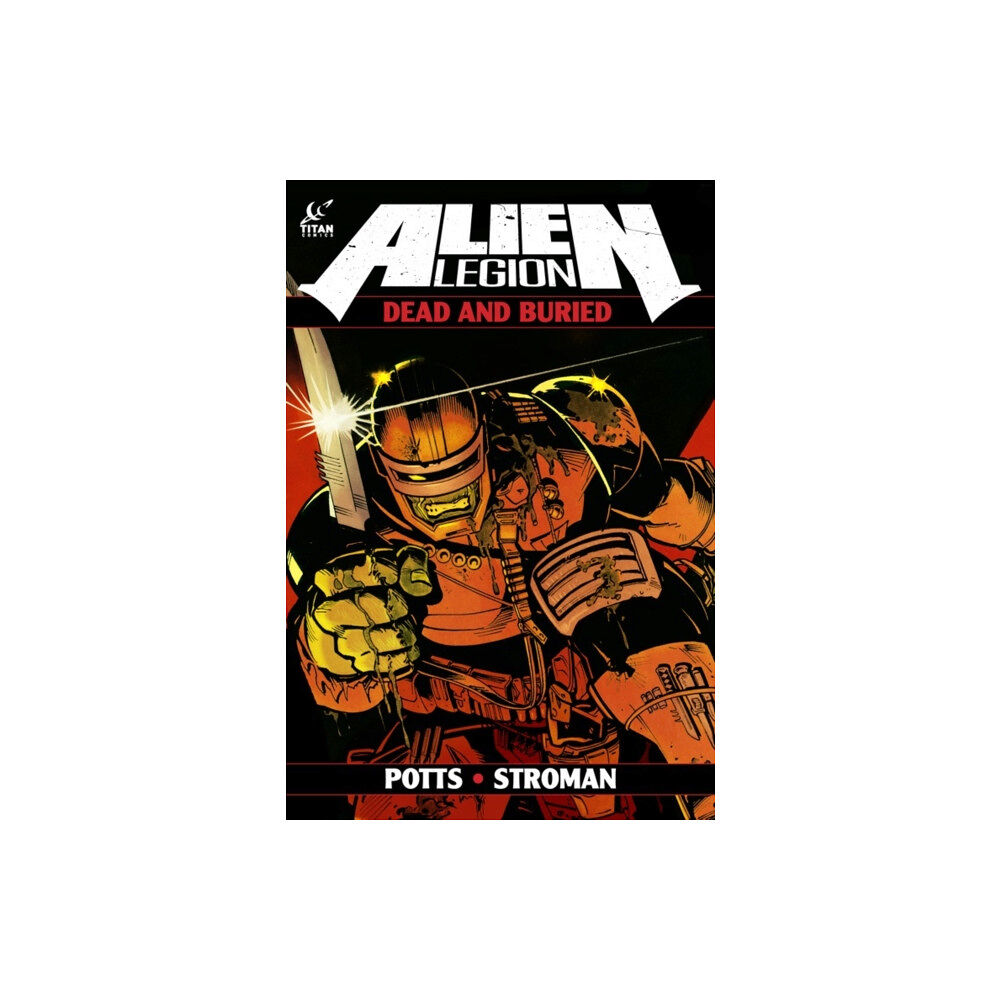 Titan Books Ltd Alien Legion: Dead And Buried (inbunden, eng)