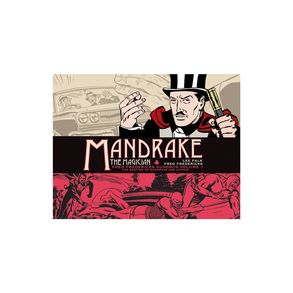 Titan Books Ltd Mandrake the Magician: Fred Fredericks Sundays Vol. 1: The Meeting of Mandrake and Lothar (inbunden, eng)