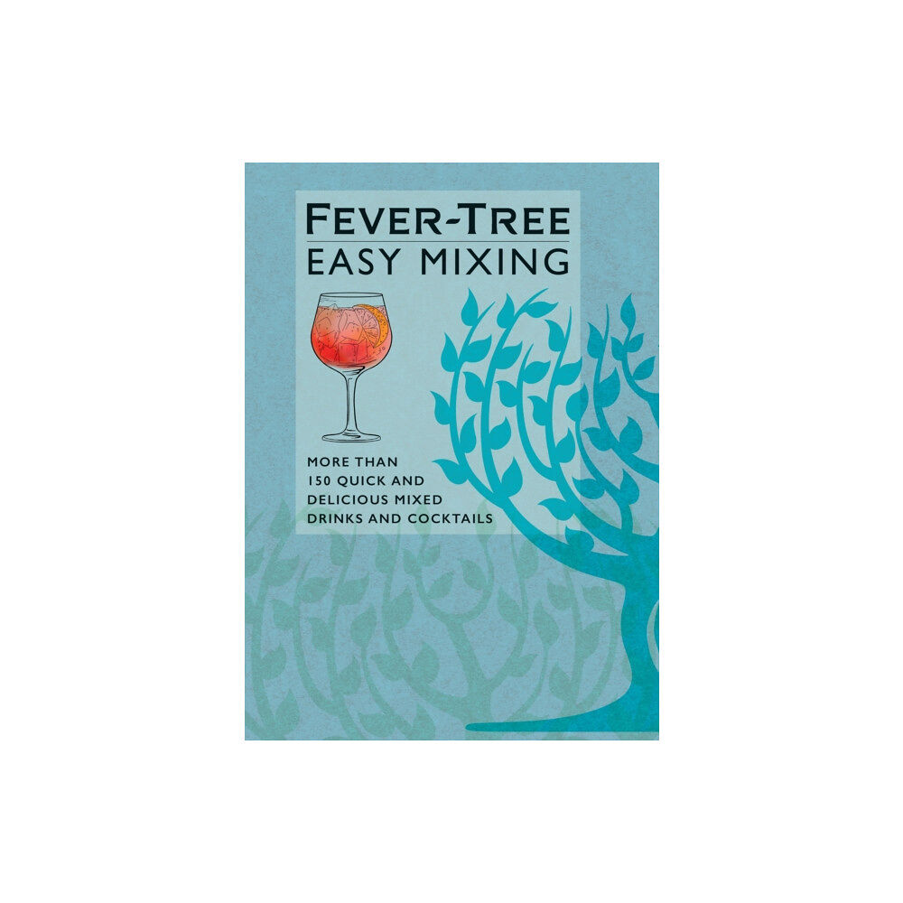 Octopus publishing group Fever-Tree Easy Mixing (inbunden, eng)