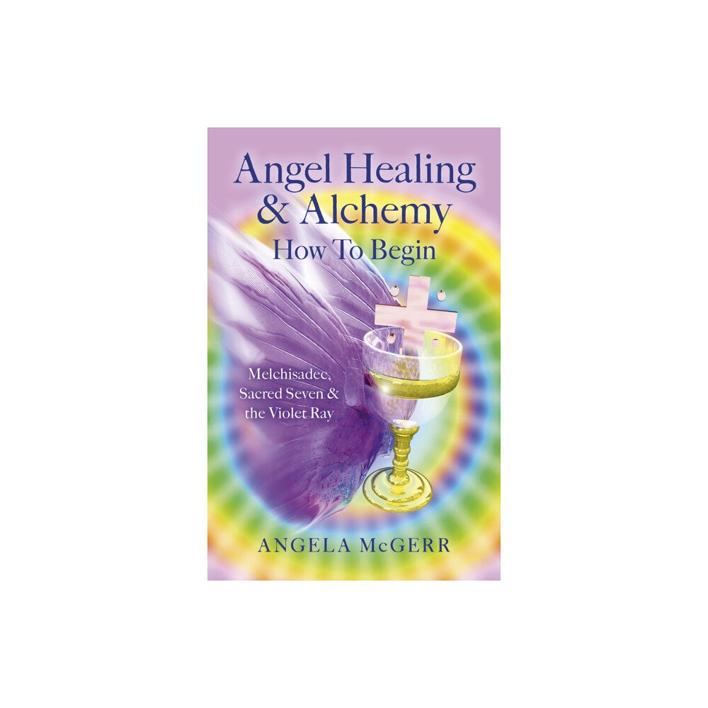 Collective Ink Angel Healing & Alchemy - How to Begin (häftad, eng)