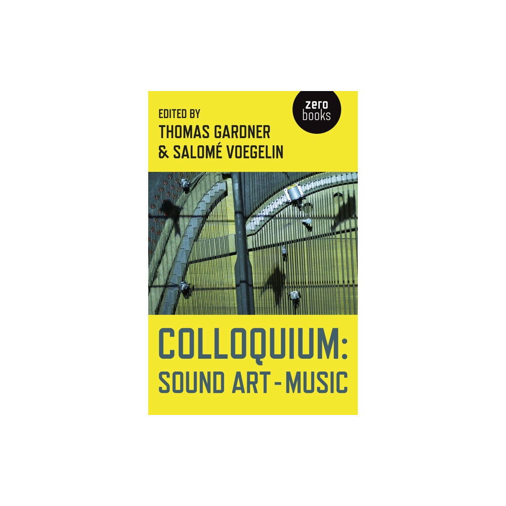 Collective Ink Colloquium: Sound Art and Music (häftad, eng)