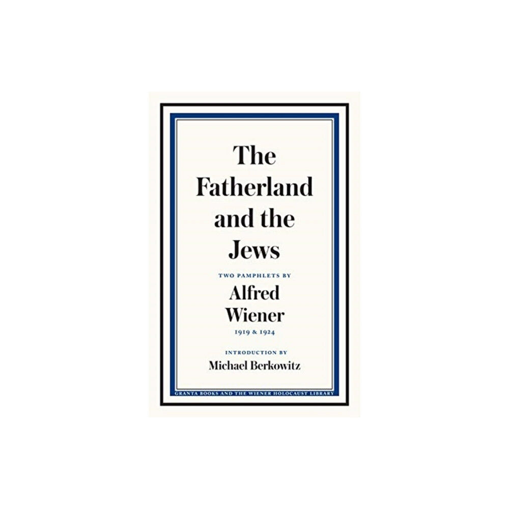 Granta Books The Fatherland and the Jews (häftad, eng)