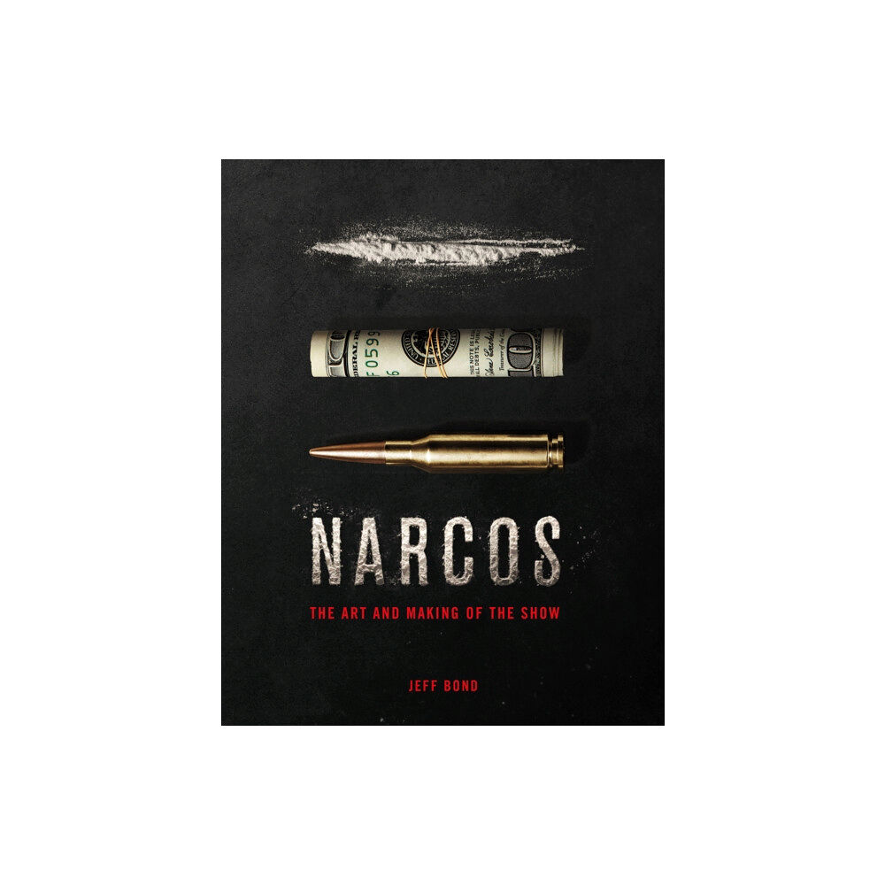 Titan Books Ltd The Art and Making of Narcos (inbunden, eng)