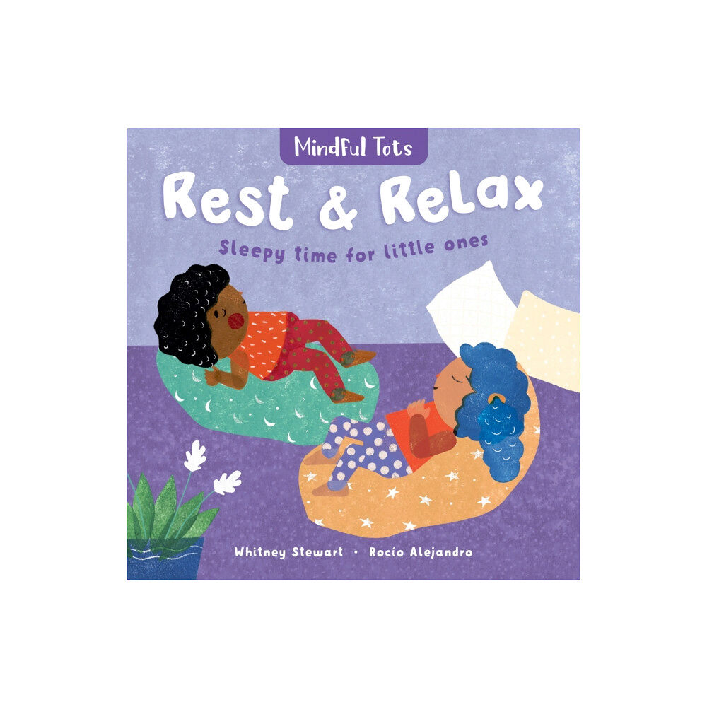 Barefoot Books Ltd Mindful Tots: Rest & Relax (bok, board book, eng)