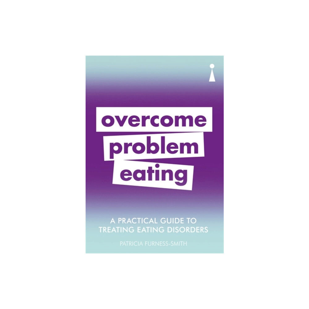 Icon Books A Practical Guide to Treating Eating Disorders (häftad, eng)