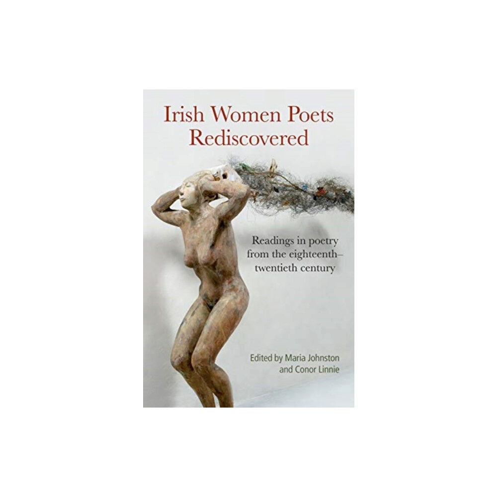 Cork university press Irish Women Poets Rediscovered (inbunden, eng)