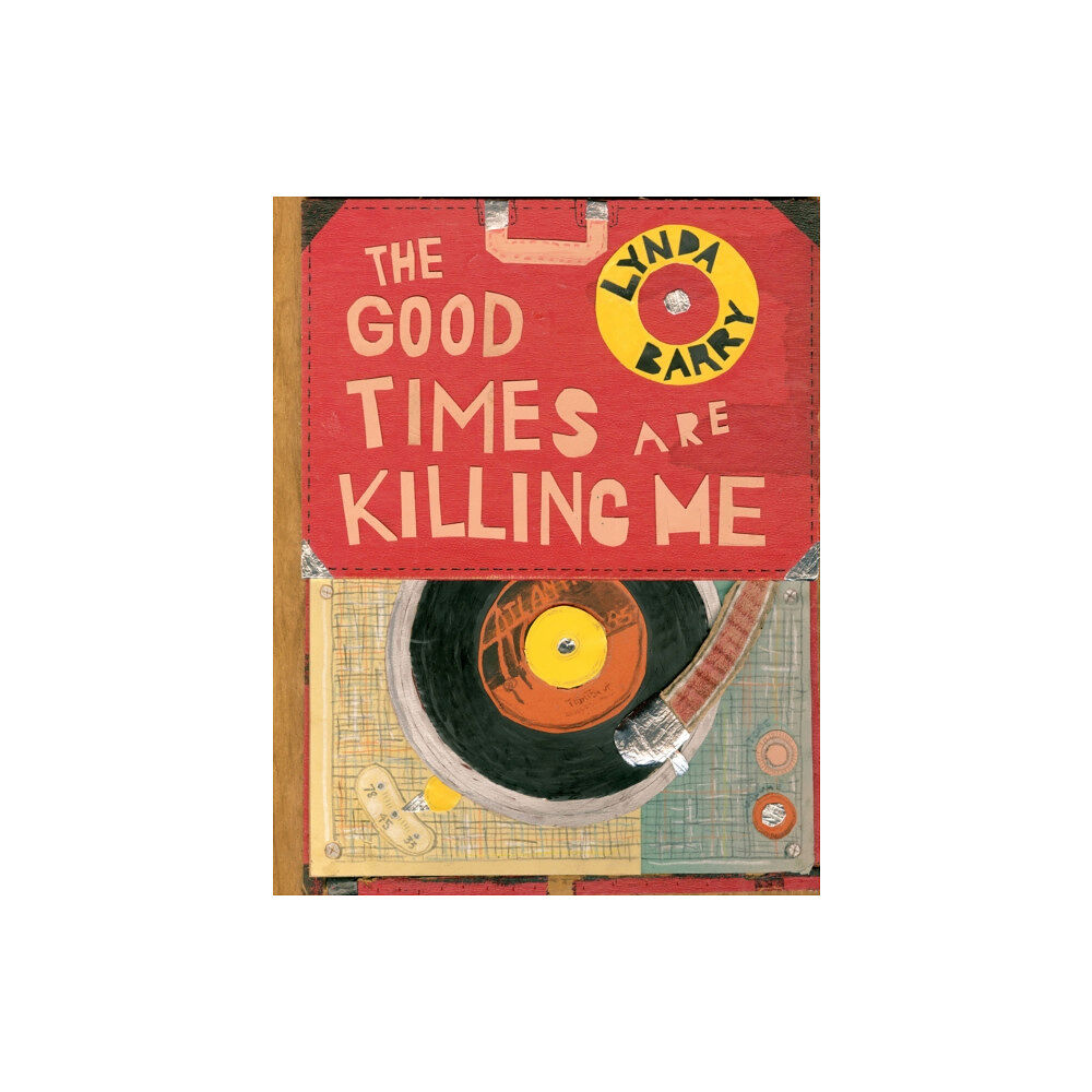 Drawn and Quarterly The Good Times are Killing Me (inbunden, eng)