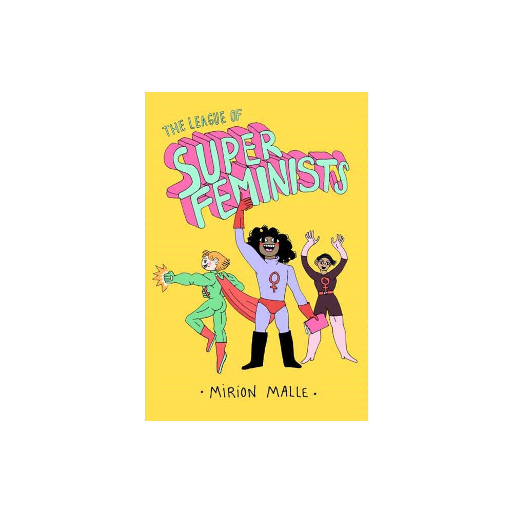 Drawn and Quarterly The League of Super Feminists (inbunden, eng)