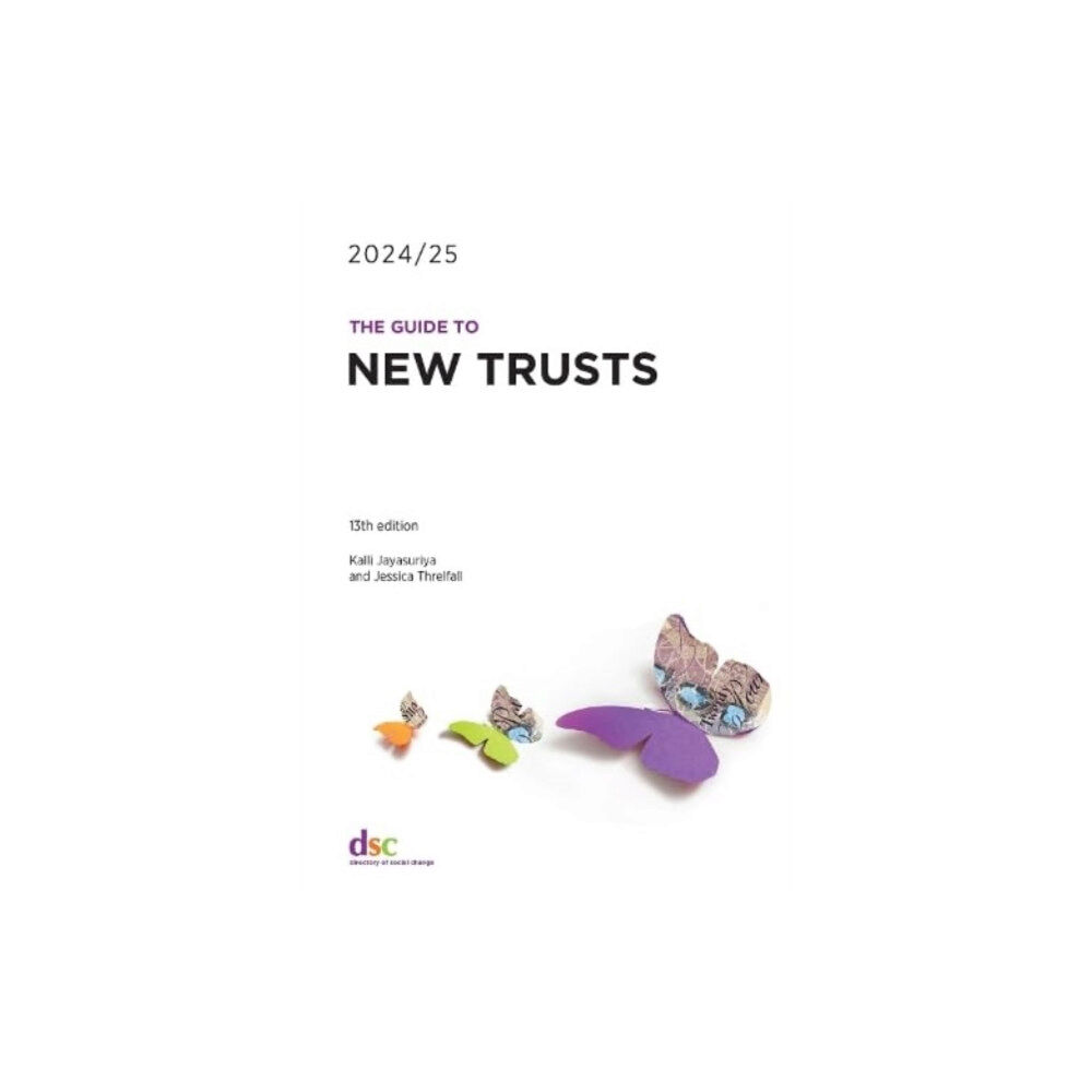 Directory of Social Change The Guide to New Trusts 2024/25 (häftad, eng)