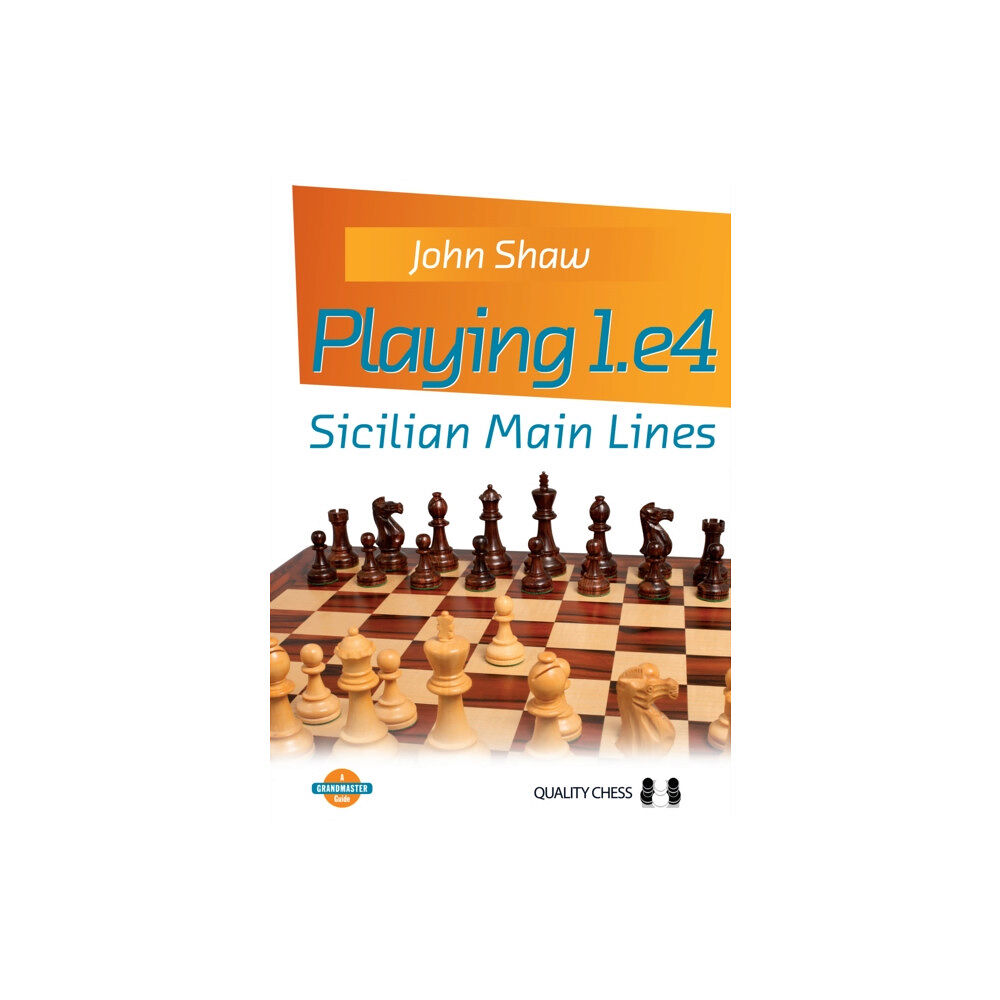 Quality Chess UK LLP Playing 1.e4 - Sicilian Main Lines (häftad, eng)