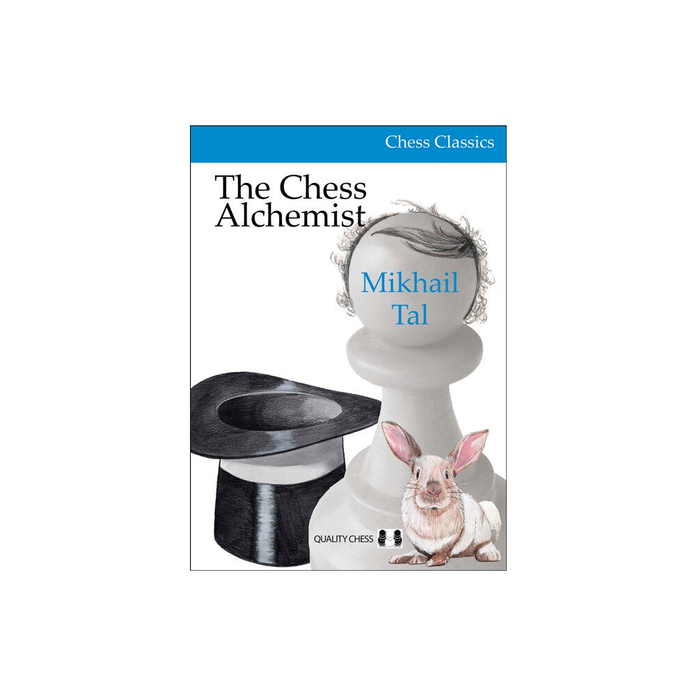 Quality Chess UK LLP The Chess Alchemist (häftad, eng)